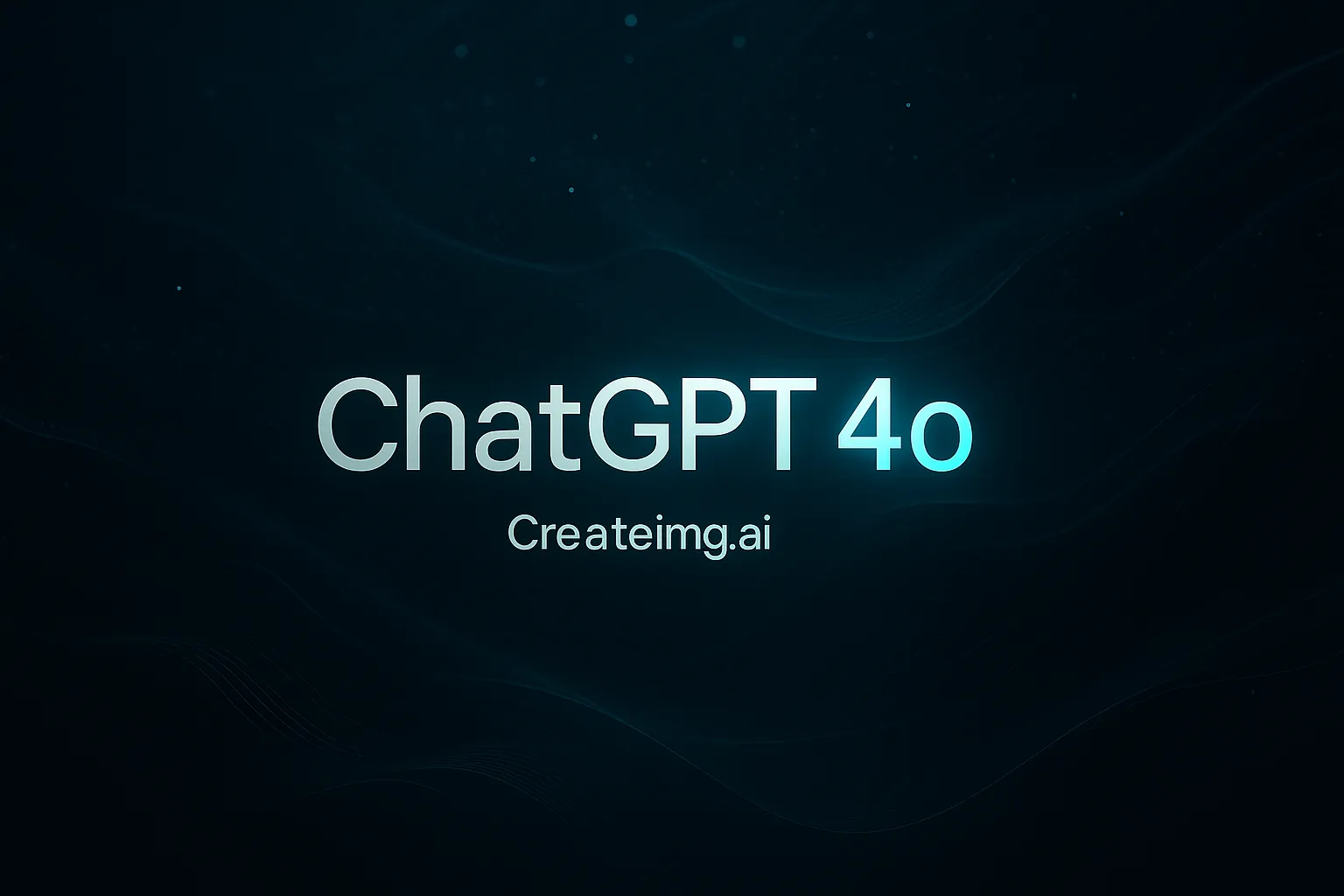 ChatGPT 4o by Createimg.ai – Advanced multimodal AI image generation with realistic rendering and creative precision